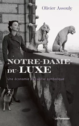 Notre-Dame-du-Luxe. Une économie du capital symbolique