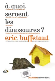 À quoi servent les dinosaures ?