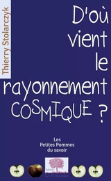 D'où vient le rayonnement cosmique ?