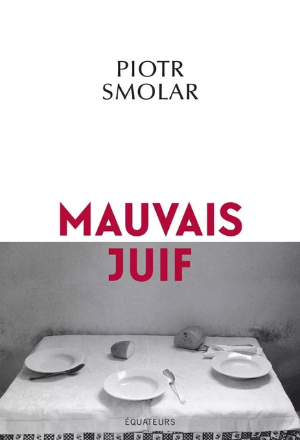 Mauvais juif - Piotr Smolar - Humensis