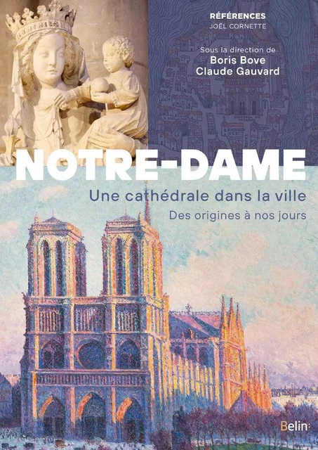 Notre-Dame de Paris - Boris Bove, Claude Gauvard - Humensis