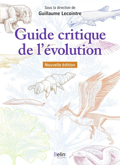 Guide critique de l'évolution 2e édition - Corinne Fortin, Gérard Guillot, Marie Laure Le Louarn Bonnet - Humensis