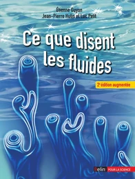 Ce que disent les fluides - 2e édition