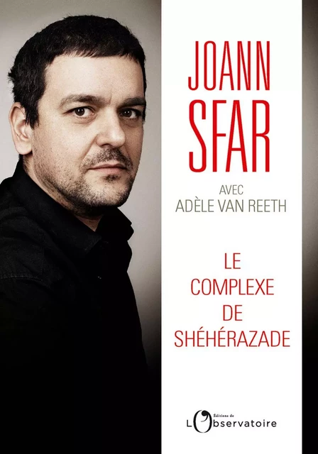 Le Complexe de Shéhérazade - Joann Sfar, Adèle Van Reeth - Humensis