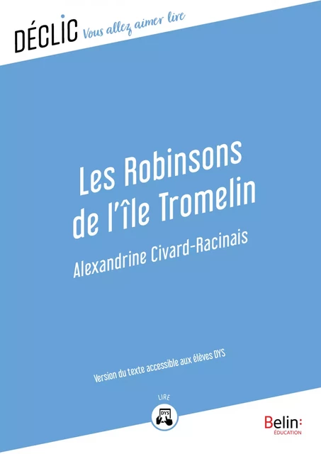 Les Robinsons de l'île Tromelin - DYS - Alexandrine Civard-Racinais - Humensis