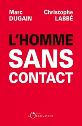 L'homme sans contact