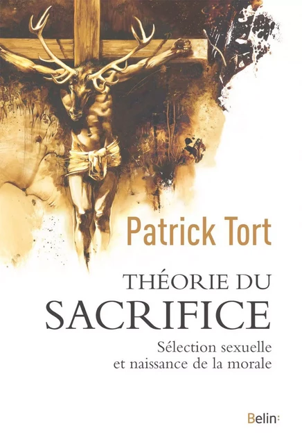 Théorie du sacrifice - Patrick Tort - Humensis