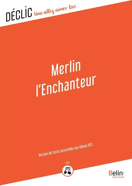 Merlin l'enchanteur - DYS - Gaëlle Brodhag - Humensis