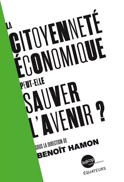 La citoyenneté économique peut-elle réanimer la démocratie ? - Benoît Hamon - Humensis