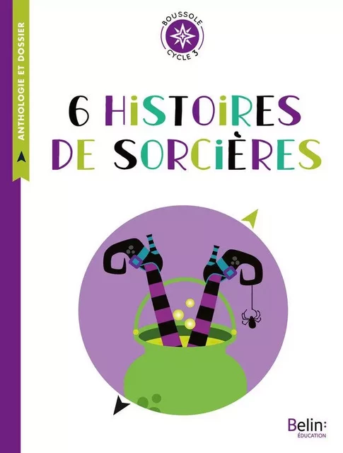 6 histoires de sorcières -  Clarke, Wihelm Grimm, Jacob Grimm, Alexandre Afanassiev, Pierre Gripari, Bernard Friot, Françoise Rachmuhl, François Gilson - Humensis