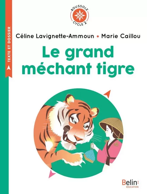 Le grand méchant tigre - Céline Lavignette-Ammoun - Humensis