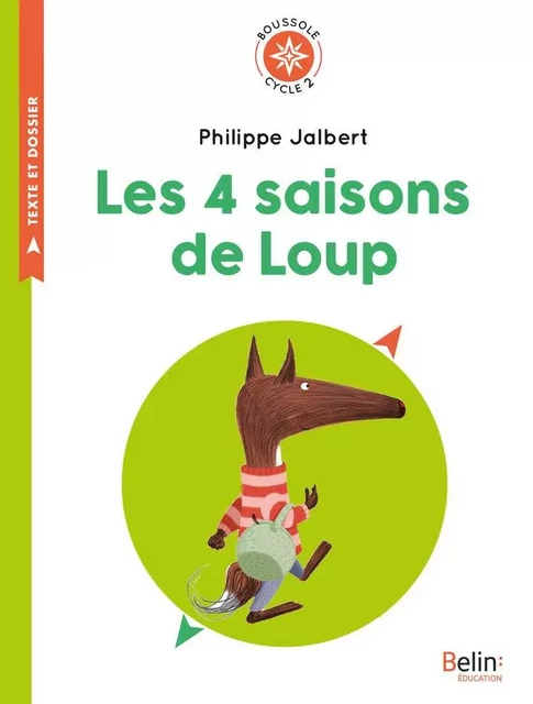 Les 4 saisons de Loup - Philippe Jalbert - Humensis