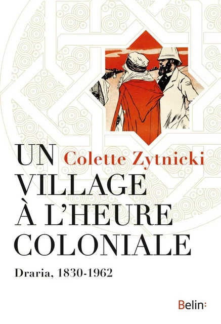 Un village à l'heure coloniale - Colette Zytnicki - Humensis