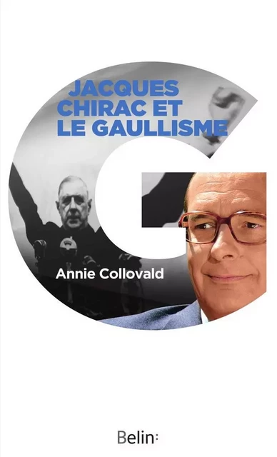 Jacques Chirac et le gaullisme - Annie Collovald - Humensis