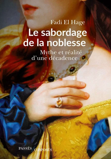 Le Sabordage de la noblesse - Fadi El Hage - Humensis