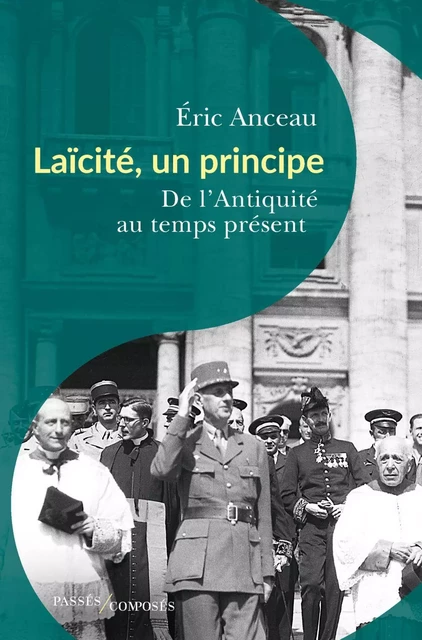 Laïcité, un principe - Éric Anceau - Humensis