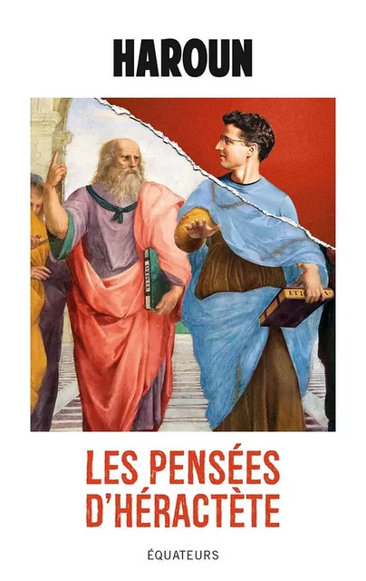 Les pensées d'Héractète -  Haroun - Humensis