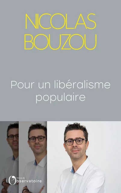 Pour un libéralisme populaire - Nicolas Bouzou - Humensis