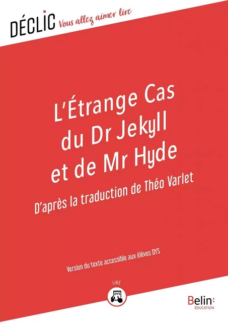 L'étrange cas du Dr Jekyll et de Mr Hyde - DYS - Théo Varlet - Humensis