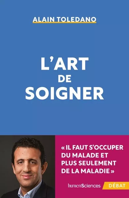 L'art de soigner - Alain Toledano - Humensis