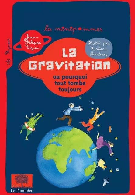 La Gravitation ou pourquoi tout tombe toujours - Jean-Philippe Uzan - Humensis