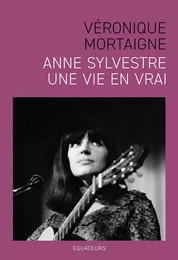 Anne Sylvestre, une vie en vrai