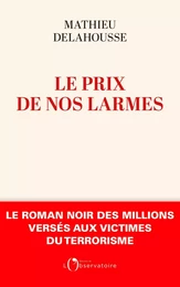 Le prix de nos larmes