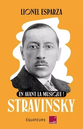 En avant la musique avec Stravinsky