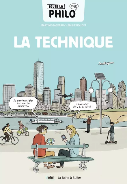 Toute la philo en BD - La technique - Martine Gasparov, Émilie Boudet - Humensis