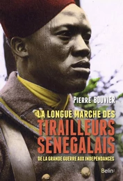 La longue marche des tirailleurs sénégalais