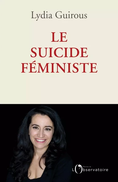 Le suicide féministe - Lydia Guirous - Humensis