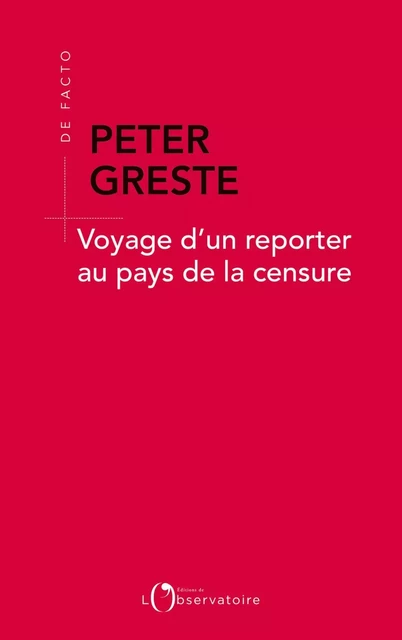 Voyage d'un reporter au pays de la censure - Peter Greste - Humensis