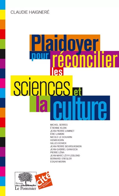 Plaidoyer pour réconcilier les sciences et la culture - Claudie Haigneré - Humensis