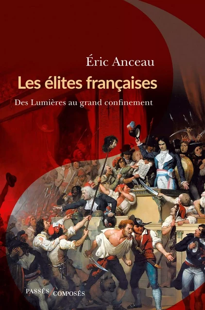 Les élites françaises - Éric Anceau - Humensis