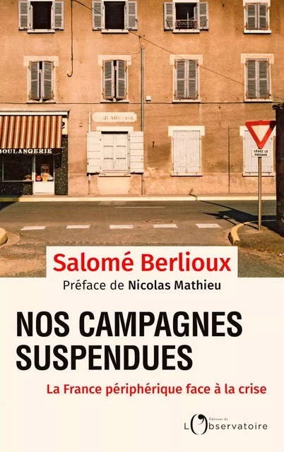 Nos campagnes suspendues. La France périphérique face à la crise - Salomé Berlioux - Humensis