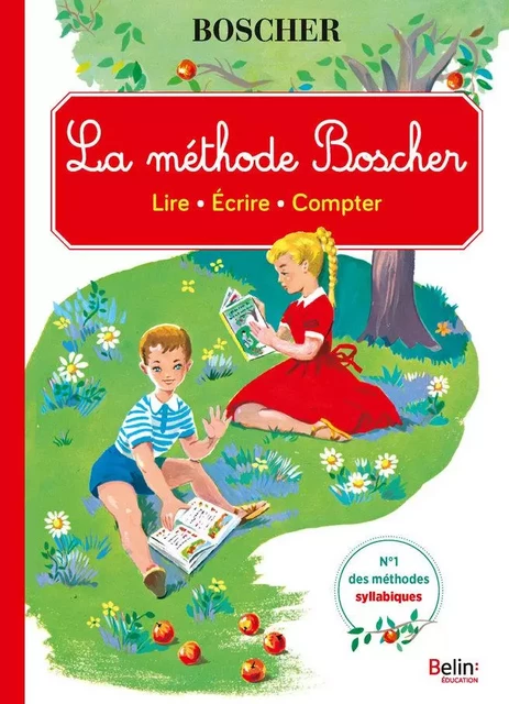 La Méthode Boscher. Lire - écrire - compter - M. Boscher, V. Boscher, Marie-Josèphe Carré, J. Chapron, François Garnier - Humensis