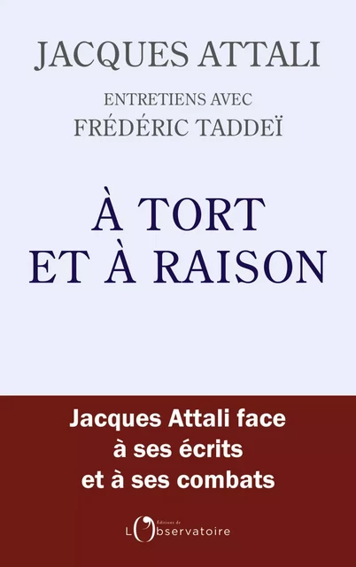 À tort et à raison - Jacques Attali - Humensis