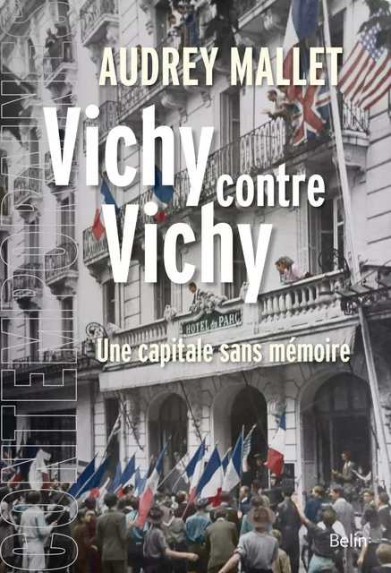 Vichy contre Vichy - Denis Peschanski, Henry Rousso, Audrey Mallet - Humensis