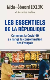 Les essentiels de la République. Comment la Covid-19 a changé la consommation des Français