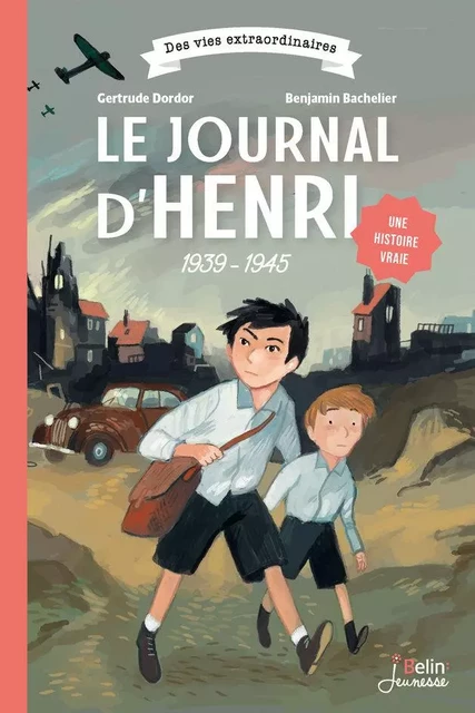 Le journal d'Henri 1939-1945 - Gertrude Dordor, Benjamin Bachelier - Humensis