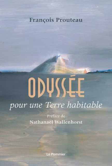 Odyssée pour une Terre habitable - Nathanaël Wallenhorst, François Prouteau - Humensis