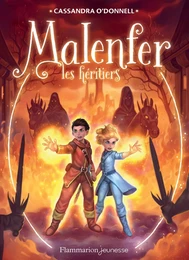 Malenfer - Terres de magie (Tome 3) - Les héritiers