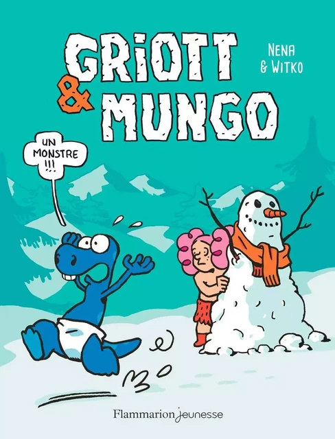 Griott & Mungo (Tome 3) - Un monstre !!! -  Nena,  Witko - Flammarion Jeunesse BD