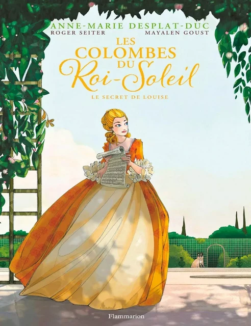 Les Colombes du Roi-Soleil (Tome 2) - Le Secret de Louise - édition BD - Anne-Marie Desplat-Duc - Flammarion Jeunesse BD