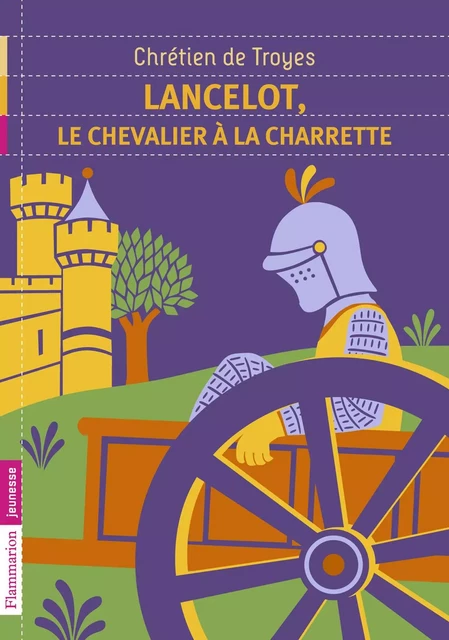 Lancelot, le chevalier à la charette - Chrétien De Troyes, Françoise Rachmuhl - Flammarion jeunesse