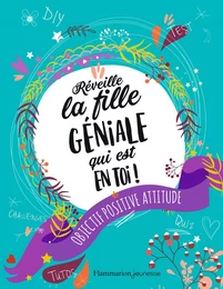 Réveille la fille géniale qui est en toi !