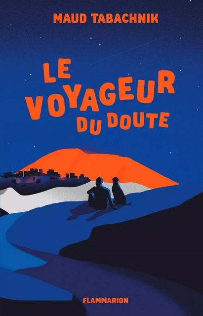 Le voyageur du doute - Maud Tabachnik - Flammarion jeunesse