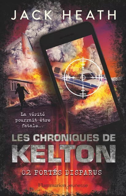 Les Chroniques de Kelton (Tome 2) - Portés disparus - Jack Heath - Flammarion jeunesse