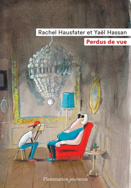 Perdus de vue - Yael Hassan, Rachel Hausfater - Flammarion jeunesse