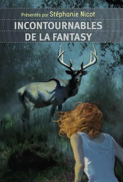 Incontournables de la fantasy - Stéphanie Nicot - Flammarion jeunesse